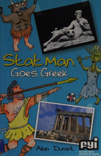 Stat Man Goes Greek (FYI: Fiction with Stacks of Facts)