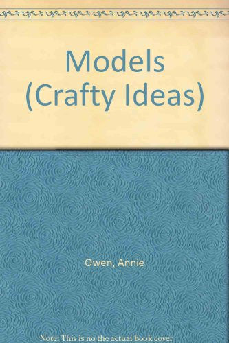 Models (Crafty Ideas S.)