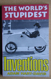 The World's Stupidest Inventions
