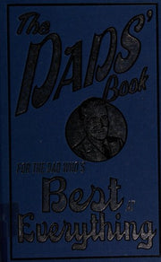 The Dads' Book: For the Dad Who's Best at Everything