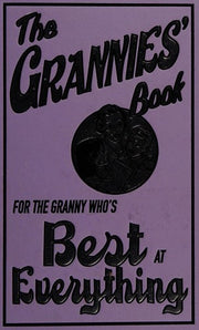 The Grannies' Book: For the Granny Who's Best at Everything