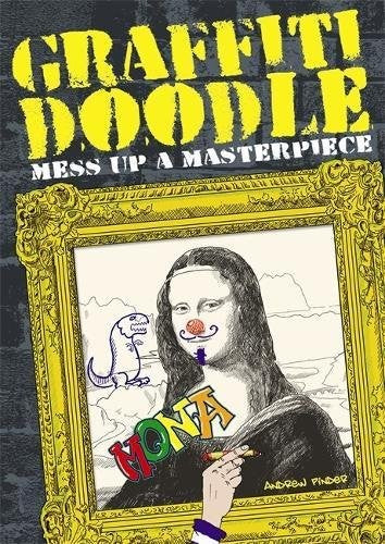 Graffiti Doodle: Mess Up a Masterpiece