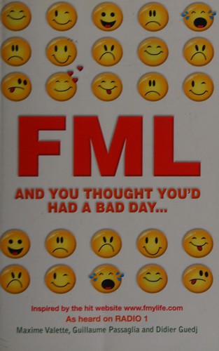 FML: And You Thought You'd Had a Bad Day...
