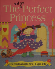 The not so Perfect Princess