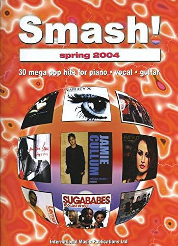 Smash! Spring 2004 2004: (Piano / Vocal / Guitar) (Smash! Spring 2004: (Piano / Vocal / Guitar))