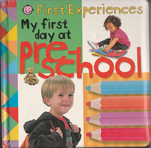 My First Day at Preschool (1st Exp) (Happy Baby)