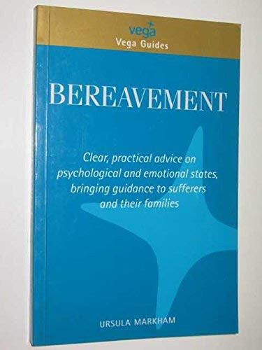 BEREAVEMENT (VEGA GUIDE)