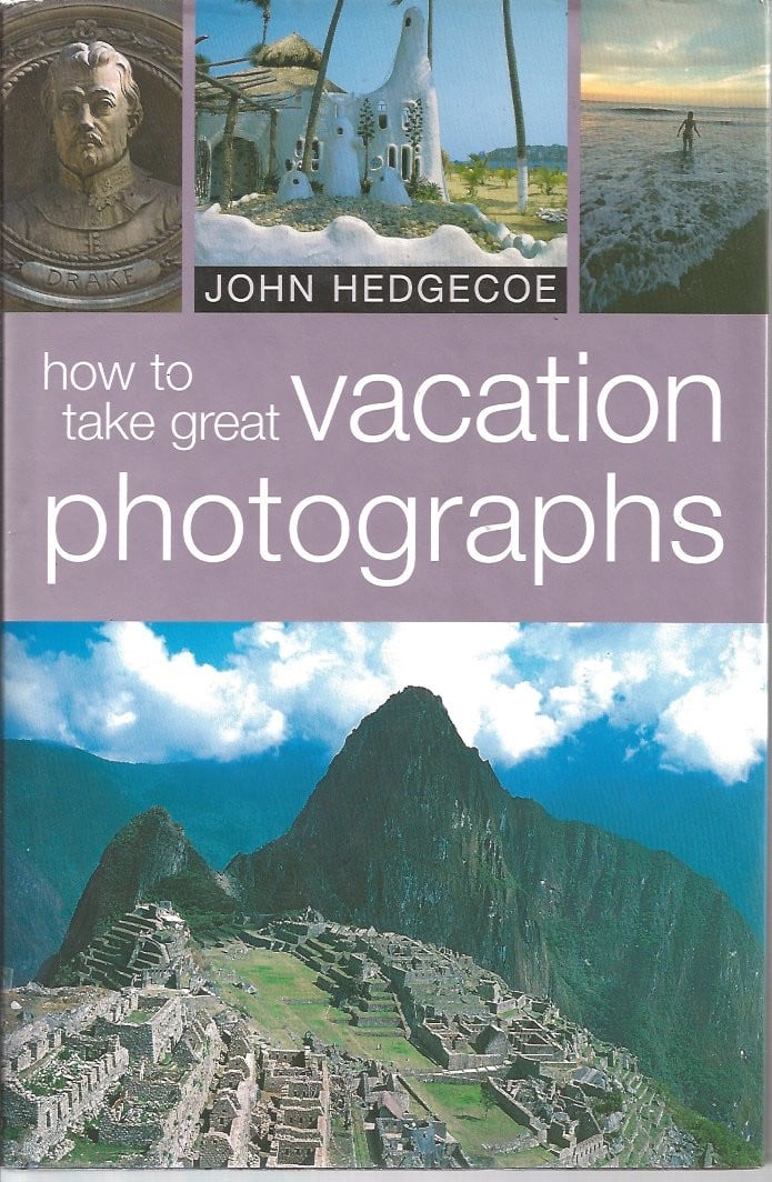 How to Take Great Vacation Photographs