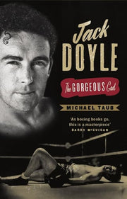 Jack Doyle: The Gorgeous Gael