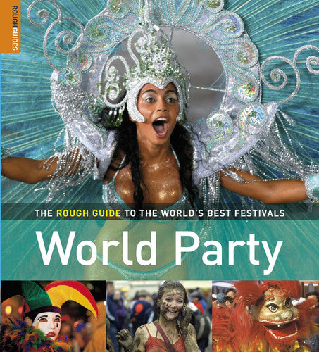 World Party: The Rough Guide to the World's Best Festivals