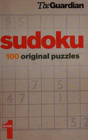 "Guardian" Sudoku: 100 Original Puzzles: Bk. 1