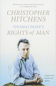 Thomas Paine's Rights of Man: A Biography (BOOKS THAT SHOOK THE WORLD)