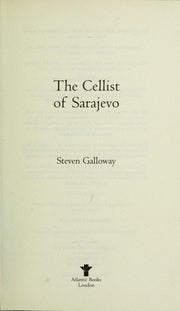 The Cellist of Sarajevo: The Top 10 International Bestseller