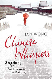 Chinese Whispers: A Journey Into Betrayal