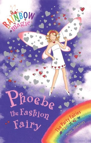 Phoebe The Fashion Fairy: The Party Fairies Book 6 (Rainbow Magic)