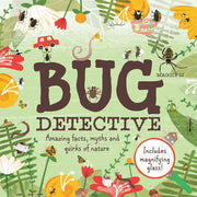 Bug Detective: Amazing facts, myths and quirks of nature
