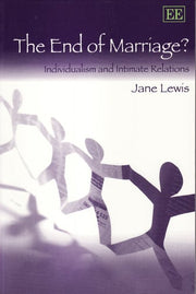 The End of Marriage?: Individualism and Intimate Relations