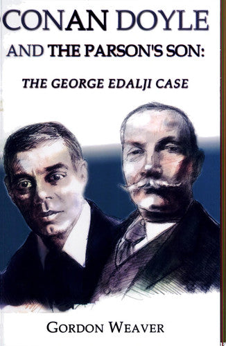 Conan Doyle and the Parson's Son: The George Edalji Case