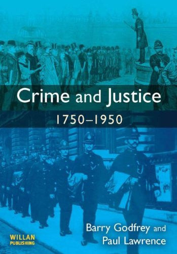 Crime and Justice 1750-1950