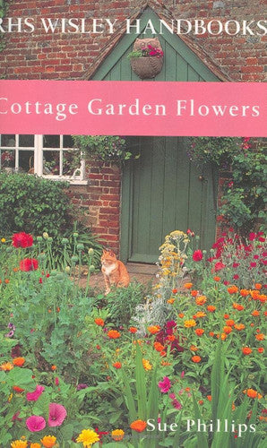 Cottage Garden Flowers (Royal Horticultural Society Wisley Handbook)