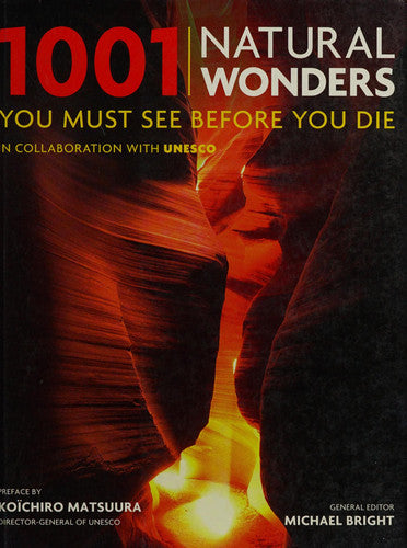 1001 Natural Wonders: You Must See Before You Die