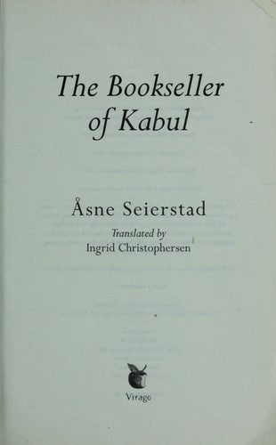 The Bookseller Of Kabul: The International Bestseller - 'An intimate portrait of Afghani people quite unlike any other' SUNDAY TIMES