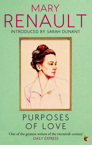 Purposes of Love: A Virago Modern Classic (Virago Modern Classics)