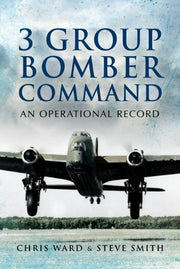 3 Group Bomber Command: An Operational Record