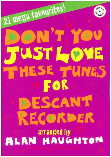 Don'T You Just Love These Tunes: A Fresh Spin on Popular Tunes