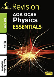 Collins Lonsdale GCSE Essentials - AQA Physics: Exam Practise Workbook