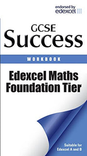 Edexcel Maths - Foundation Tier: Revision Workbook (Letts GCSE Success)