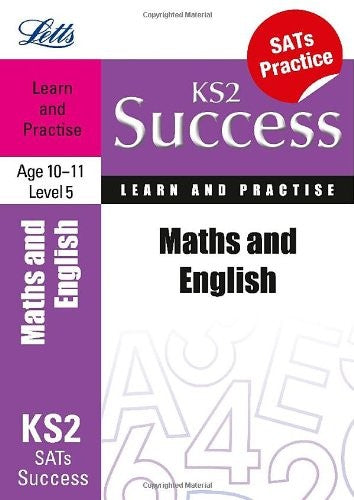 Maths and English Age 10-11 Level 5: Learn and Practise (Letts Key Stage 2 Success)