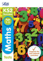KS2 Maths Tests (Letts KS2 SATs Revision Success - New Curriculum)