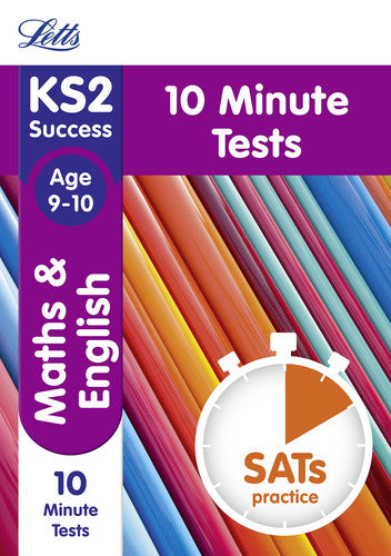 KS2 Maths and English SATs Age 9-10: 10-Minute Tests (Letts KS2 Revision Success)