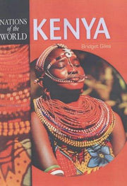 Kenya (Nations of the World S.)