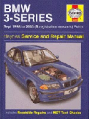 BMW 3-Series Petrol Service and Repair Manual: Sept 1998 to 2003: S Registration Onwards: Petrol: HA4067 (Haynes Service and Repair Manuals)