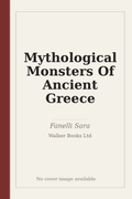 Mythological Monsters Of Ancient Greece