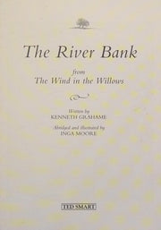 The River Bank And Other Stories From The Wind in the Willows