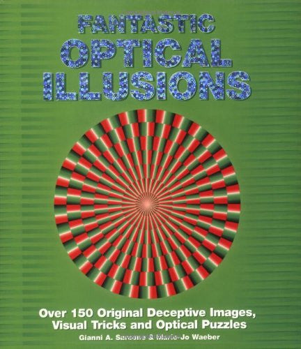 Fantastic Optical Illusions