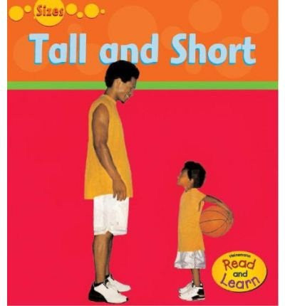 Read and Learn: Sizes: Tall and Short