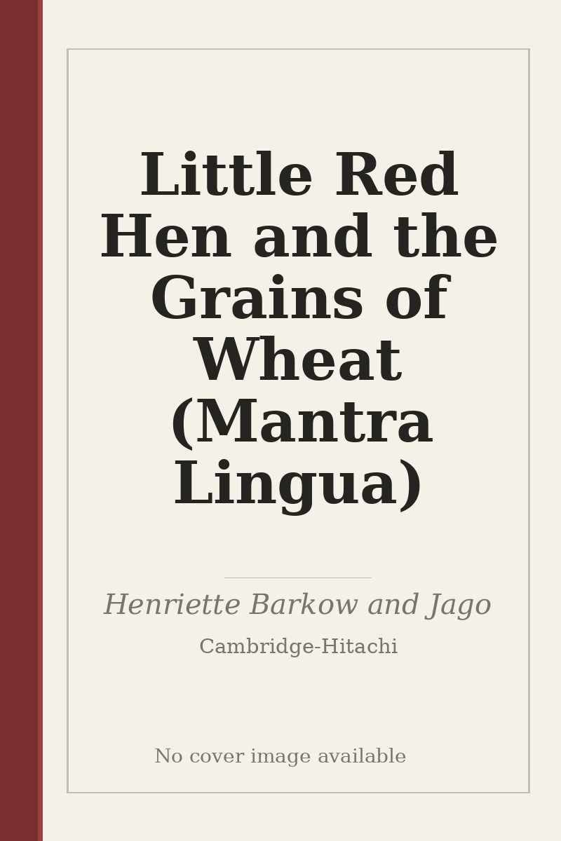 Little Red Hen and the Grains of Wheat (Mantra Lingua) - no cover image available