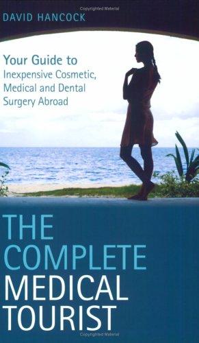 The Complete Medical Tourist