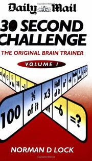 Daily Mail 30 Second Challenge: The Original Brain Trainer Volume 1: v. 1 (The "Daily Mail" 30 Second Challenge)