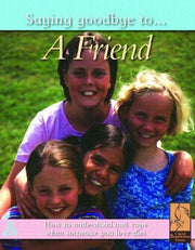 SAYING GOODBYE TO A FRIEND