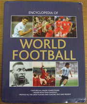 THE ENCYCLOPEDIA OF WORLD FOOTBALL.