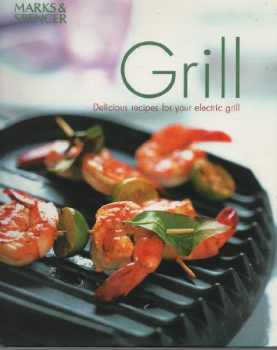 Grill " Delicious Recipes For Your Electric Grill " :