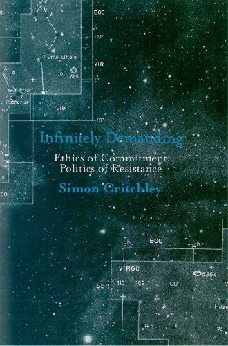 Infinitely Demanding: Ethics of Commitment, Politics of Resistance