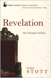Revelation: The Triumph Of Christ (John Stott Bible Studies)
