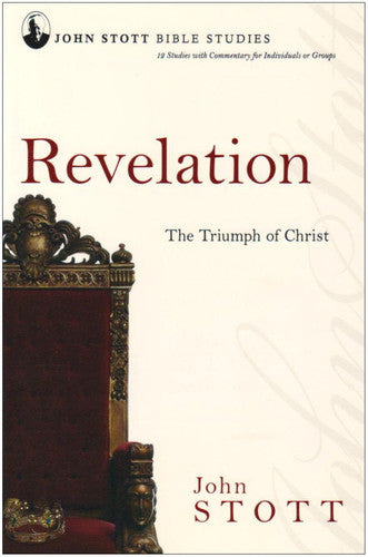Revelation: The Triumph Of Christ (John Stott Bible Studies)