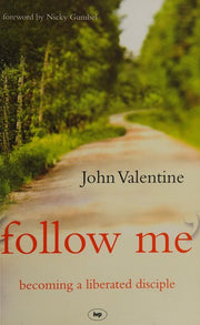 Follow Me: Becoming A Liberated Disciple